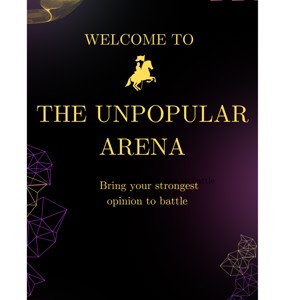 The Unpopular Arena