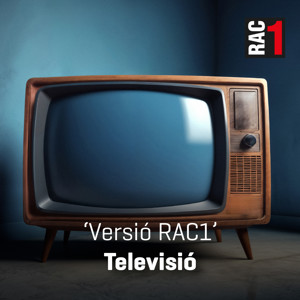 Versió RAC1 - Televisió