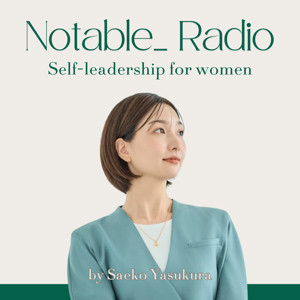 Notable_ Radio｜セルフリーダーシップを育む15分