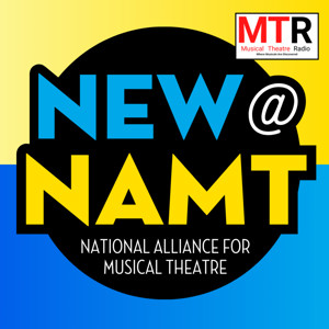 New@NAMT: The Next Wave of Musical Theatre
