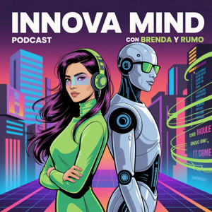 INNOVAMIND con Brenda Y Rumo