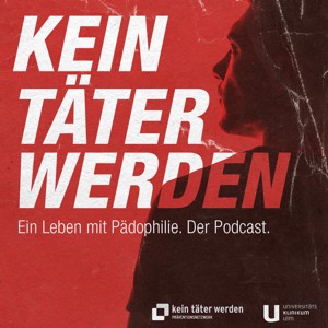 Kein Täter werden - Ein Leben mit Pädophilie