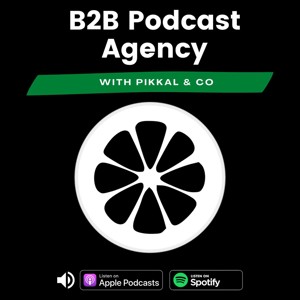 B2B Podcast Agency Pikkal