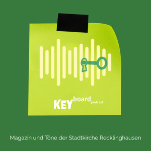KEYboard - Podcast der Stadtkirche Recklinghausen