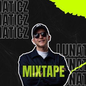 LUNATICZ HARDER STYLES MIXTAPE