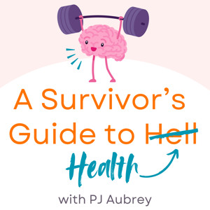 A Survivor's Guide to Health