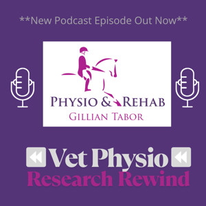The Vet Physio Podcast - Research Rewind