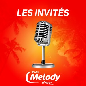 Les invités de Melody d'Azur
