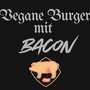 Vegane Burger mit Bacon