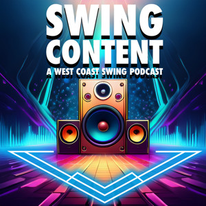Swing Content - A West Coast Swing podcast