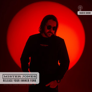 Mister Jones Presents Release Your Inner Funk