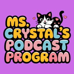 Ms Crystal's Podcast Program