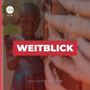 WEITBLICK - Christliches Leben global