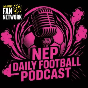 NEP Daily Football Podcast