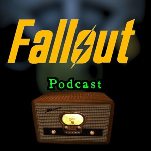 Through the Fallout - A Fallout Podcast