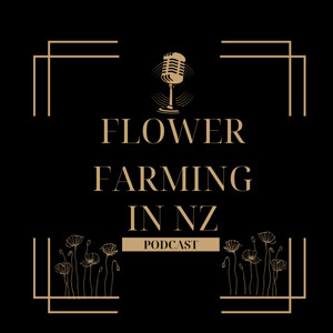 Flower Farming in New Zealand
