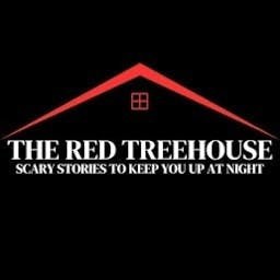 The Red Treehouse: Scary Stories to Keep You Up at Night
