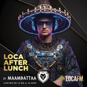 The MAAMBATTAA Ritual en LOCA FM After Lunch
