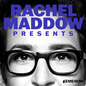 Rachel Maddow Presents