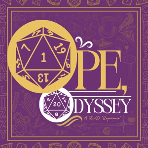 Ope Odyssey (A D&D Experience)