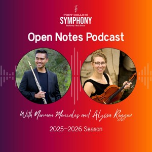 Open Notes Podcast - Fort Collins Symphony