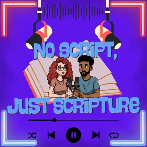 No Script, Just Scripture