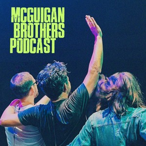 McGuigan Brothers Podcast