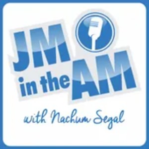 JM in the AM with Nachum Segal