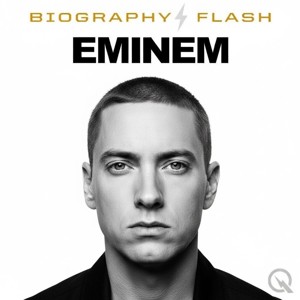 Eminem - Biography Flash