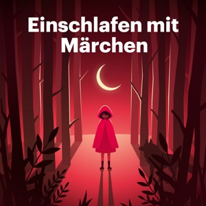 Einschlafen mit Märchen