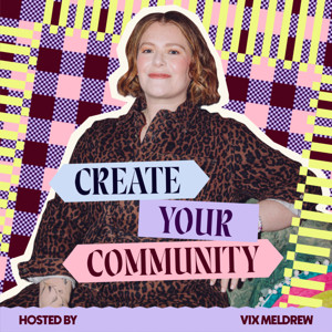 Create Your Community