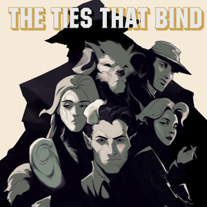 MythCraft The Podcast: The Ties that Bind - TTRPG Narrative Actual Play