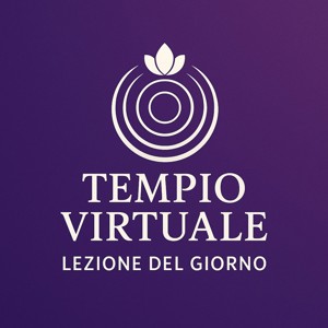 Tempio Virtuale – Lezione del Giorno