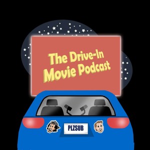 The Drive-In Movie Podcast