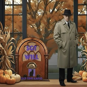 Sergeant Will’s Old Time Radio ️