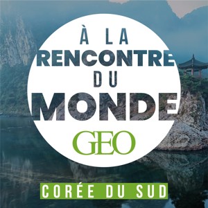 A la rencontre du monde, par GEO