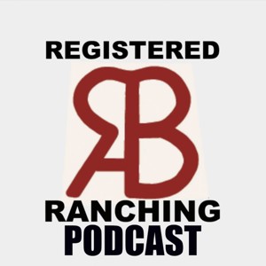 Registered Ranching with Tucker Brown
