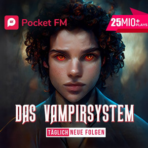 Das Vampirsystem - LitRPG, Vampir-Fantasy, Dalki-Krieg, Militärgeheimnisse von Pocket FM