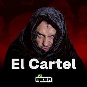 El Cartel de La Mega