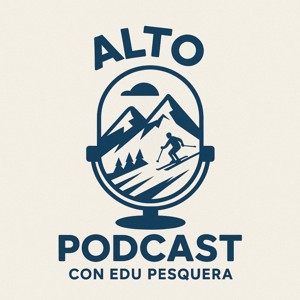 Alto Podcast con Edu Pesquera | ifomo.es