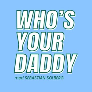 Who's Your Daddy