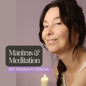 Dein Mantra + Meditation Podcast