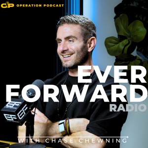 Ever Forward Radio with Chase Chewning