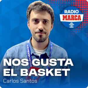 Nos Gusta el Basket - Podcast de BALONCESTO de Radio MARCA