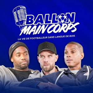 Ballon, Main, Corps !