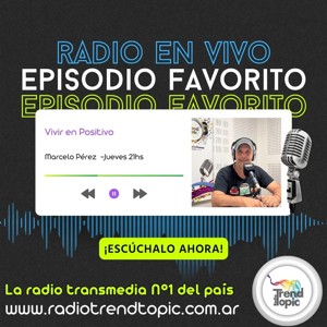 Vivir en positivo - Radio Trend Topic