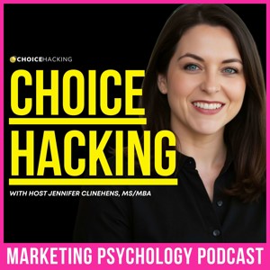 Choice Hacking: The Marketing Psychology Podcast