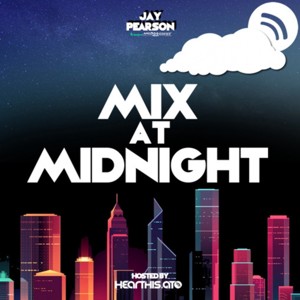 MIX AT MIDNIGHT
