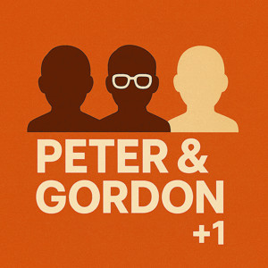 Peter & Gordon +1