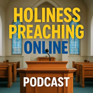 Holiness Preaching Online